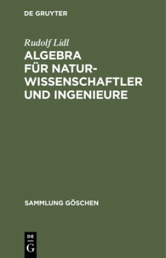 Algebra für Naturwissenschaftler und Ingenieure - Lidl, Rudolf