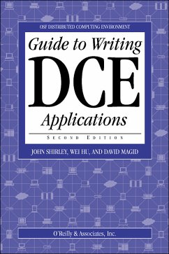 Guide to Writing DCE Applications - Shirley, John; Hu, Wei; Magid, David