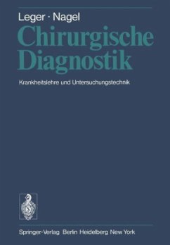 Chirurgische Diagnostik - Leger, L.; Nagel, M.
