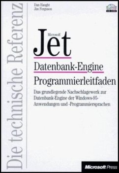 Microsoft Jet Datenbank- Engine. Programmierleitfaden - Haught, Dan und Jim Ferguson