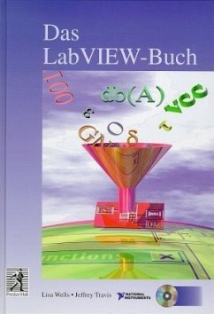 Das LabVIEW-Buch, m. CD-ROM - Wells, Lisa; Travis, Jeffrey