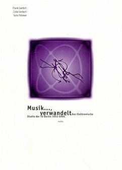 Musik . . ., verwandelt - Gertich, Frank; Gerlach, Julia; Föllmer, Golo