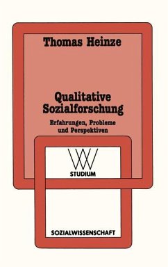 Qualitative Sozialforschung - Heinze, Thomas