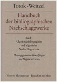 Allgemeinbibliographien und allgemeine Nachschlagewerke / Handbuch der bibliographischen Nachschlagewerke (Totok/Weitzel) 1