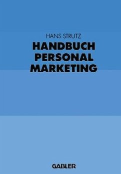 Handbuch Personalmarketing Personalsuche, Personalbeurteilung, Personalentwicklung