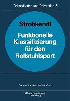 Funktionelle Klassifizierung für den Rollstuhlsport - Strohkendl, Horst