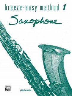 Breeze-Easy Method for Saxophone, Bk 1 - Anzalone, Valentine