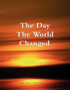 The Day the World Changed - Fosson, Nita Van