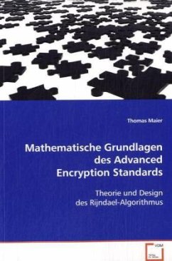 Mathematische Grundlagen des Advanced EncryptionStandards - Maier, Thomas