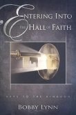 Entering Into the Hall of Faith: Keys to the Kingdon
