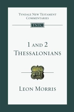 1 and 2 Thessalonians - Morris, Leon L