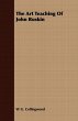 The Art Teaching Of John Ruskin - Bild 1