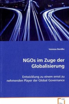 NGOs im Zuge der Globalisierung - Bandke, Vanessa