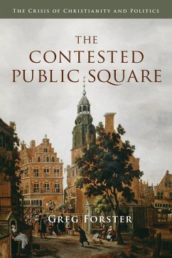 The Contested Public Square - Forster, Greg