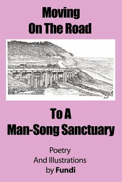 Moving on the Road to a Man-Song Sanctuary