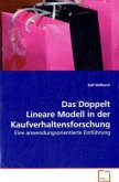 Das Doppelt Lineare Modell in der Kaufverhaltensforschung