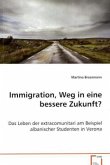 Immigration, Weg in eine bessere Zukunft?