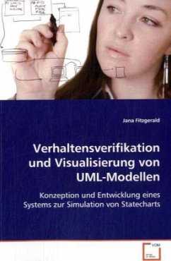 Verhaltensverifikation und Visualisierung von UML-Modellen - Fitzgerald, Jana