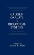 Calcium Oxalate in Biological Systems - Bild 1