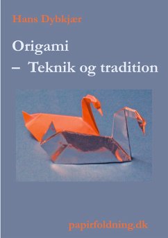 Origami - Teknik og tradition - Dybkjær, Hans