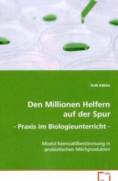 Cover Den Millionen Helfern auf der Spur - Praxis imBiologieunterricht -