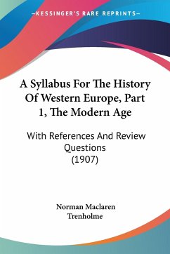 A Syllabus For The History Of Western Europe, Part 1, The Modern Age