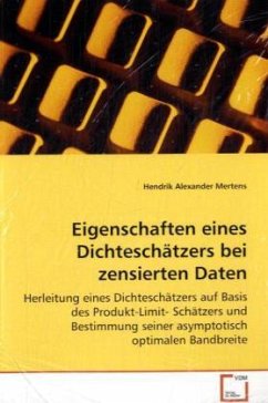 Eigenschaften eines Dichteschätzers bei zensierten Daten - Mertens, Hendrik Al.