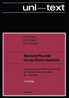 Werkstoffkunde für die Elektrotechnik - Guillery, Paul;Hezel, Rudolf;Reppich, Bernd