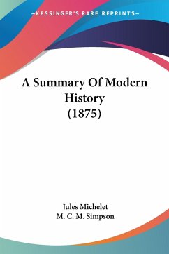 A Summary Of Modern History (1875) - Michelet, Jules