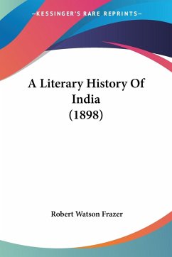 A Literary History Of India (1898) - Frazer, Robert Watson