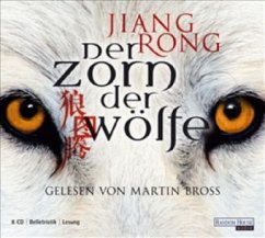 Der Zorn der Wölfe, 8 Audio-CDs - Jiang, Rong