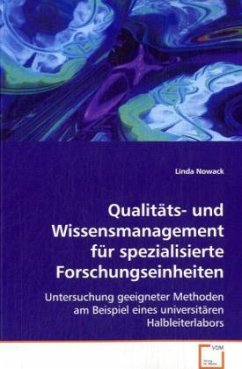 Qualitäts- und Wissensmanagement für spezialisierteForschungseinheiten - Nowack, Linda