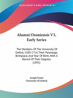 Alumni Oxoniensis V3, Early Series - Foster, Joseph; University Of Oxford