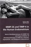 MMP-26 and TIMP-4 in the Human Endometrium