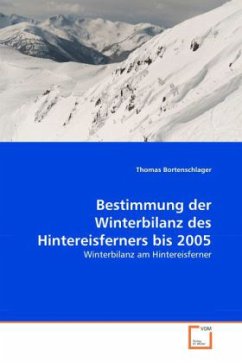 Bestimmung der Winterbilanz des Hintereisferners bis 2005 - Bortenschlager, Thomas