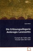 Die Erlösungsallegorie Ambrogio Lorenzettis