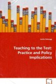 Teaching to the Test: Practice and Policy Implications