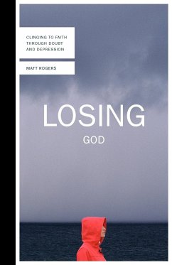 Losing God - Rogers, Matt