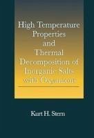 High Temperature Properties and Thermal Decomposition of Inorganic Salts with Oxyanions