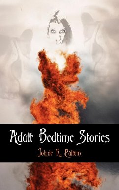 Adult Bedtime Stories - Pullum, Johnie R.