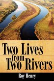 Two Lives from Two Rivers
