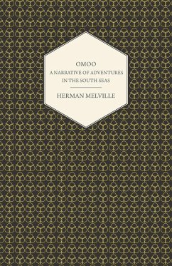 Omoo - A Narrative of Adventures in the South Seas - Melville, Herman