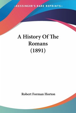 A History Of The Romans (1891)