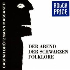 Der Abend Der Schwarzen Folklo Der Abend Der Schwarzen Folklo