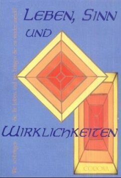 Leben, Sinn und Wirklichkeiten - Winkler, Engelbert J.