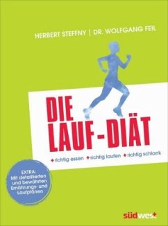 Die Lauf-Diät - Steffny, Herbert;Feil, Wolfgang