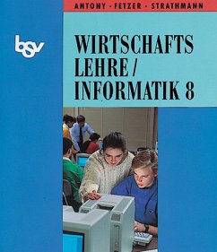bsv Wirtschaftslehre /Informatik. Ausgabe Baden-Württemberg - 8. Jahrgangsstufe