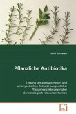 Pflanzliche Antibiotika