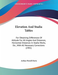 Elevation And Stadia Tables - Davis, Arthur Powell
