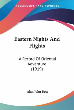 Eastern Nights And Flights - Bott, Alan John